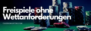 Online-Casino ohne Wettanforderungen